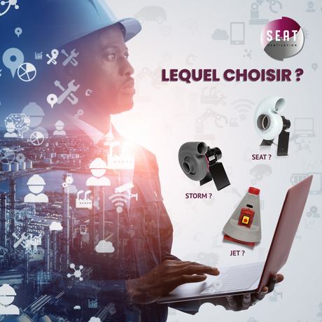 Ventilation industrielle : SEAT, STORM ou JET, lequel répondra mieux à vos besoins de ventilation ?